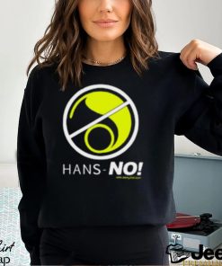 Hans NO! Shirt