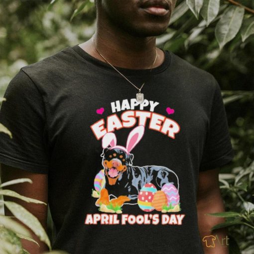 Happy Easter April Fools Day Funny Rottw Shirt