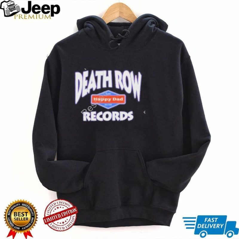 Happy dad death row records logo t shirt
