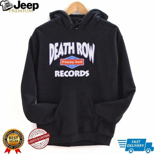 Happy dad death row records shirt