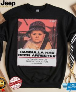 Hasbulla Has Been Arrested Shirt Classic Shirt Barstool Sports shirt