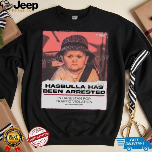 Hasbulla Has Been Arrested Shirt Classic Shirt Barstool Sports shirt