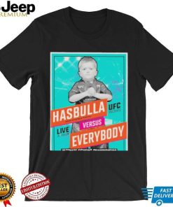 Hasbulla Magomedov Versus Everybody Shirt