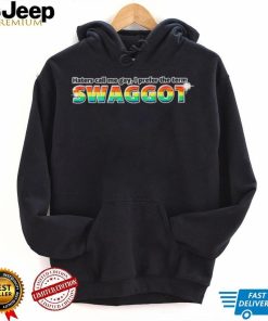 Haters call me gay I prefer the term Swaggot LGBT shirt