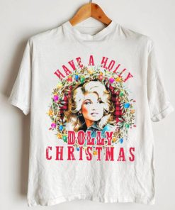 Have A Holly Dolly Christmas Funny Vintage Best T Shirt