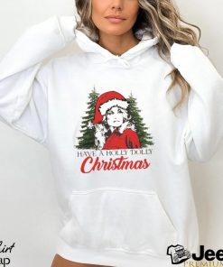 Have A Holly Dolly Christmas Sweatshirt, retro Holly Dolly Christmas Shirt