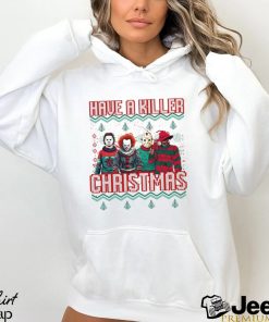 Have a Killer Christmas Christmas shirt