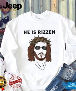 He Is Rizzen Shirt