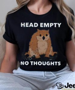 Head Empty No Thoughts Shirt