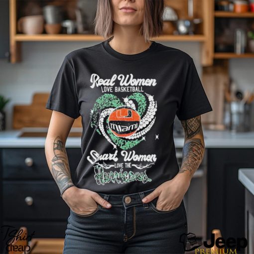 Heart diamonds real women love basketball smart women love the miamI hurricanes T shirt