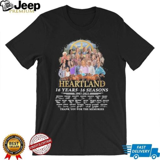 Heartland 16 Years And 16 Season 2007 2023 Memories Shirt