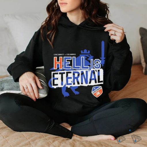 Hell Is Eternal FC Cincinnati Vs Columbus Shirt