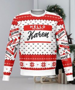 Hello My Name Is Karen Ugly Christmas Sweater