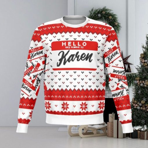 Hello My Name Is Karen Ugly Christmas Sweater