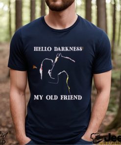 Hello darkness my old friend horse lover Shirt