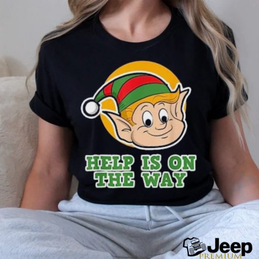 Help is on the way Elf shirt