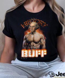 History Buff George Washington Unisex T Shirt