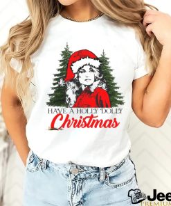 Holly Dolly Christmas Spirit Shirt