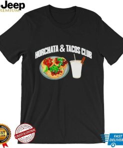 Horchata and Tacos Club T shirt