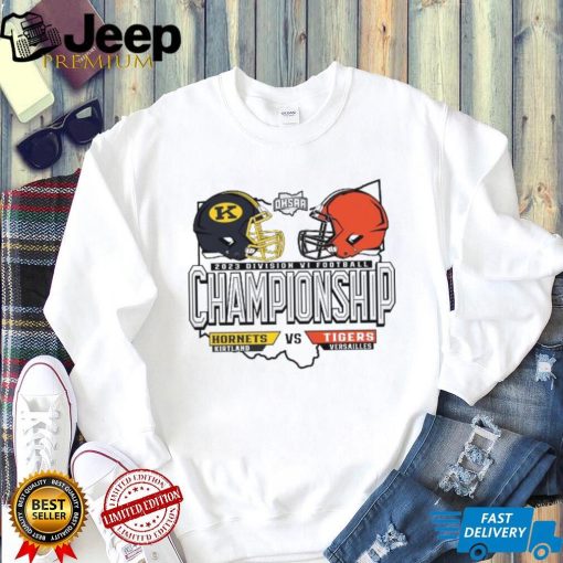 Hornets Kirtland Vs Tigres Versailles OHSAA 2023 Division VI Football Championship Shirt