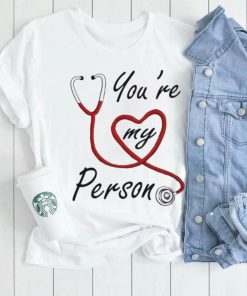 Hospital Art You’re My Person Greys Anatomy Shirt