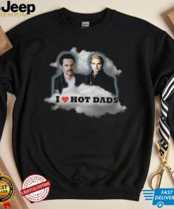 Hot Dads Shirt