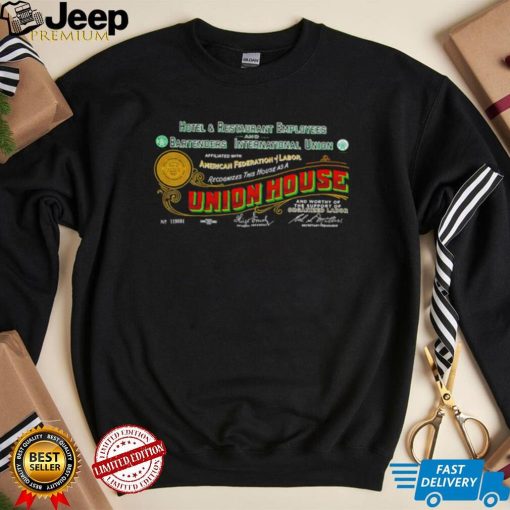 Hotel and Restaurant Employees and Bartenders International Union American Federation of Labor Union House logo shirt