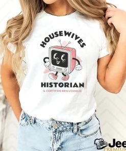 Housewives Historian T Shirt