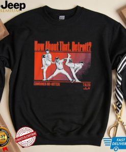 How About That Detroit Combined No hitter 2023 Shirt