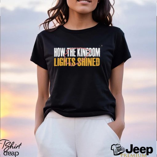 How The Kingdom Lights Shined T Shirt, Kelce Swift Shirt