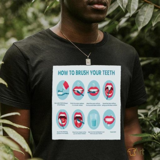 How To Brush Your Teeth Shirt