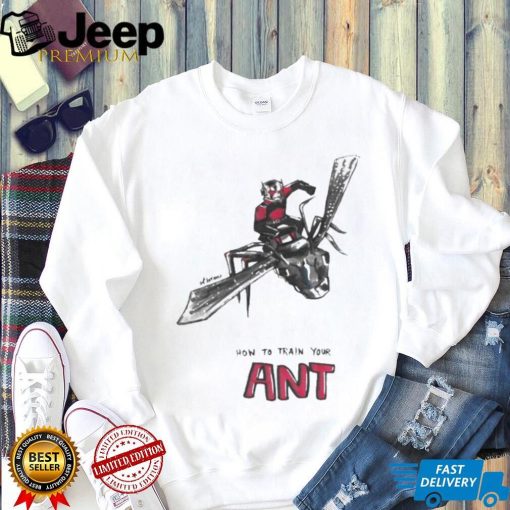 How To Train Your Ant Ant Man Marvel Shirt