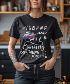 Husband And Wife Cruising Partners For Life shirt