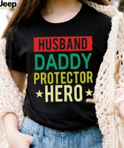 Husband Daddy protector hero vintage Father’s Day T shirt