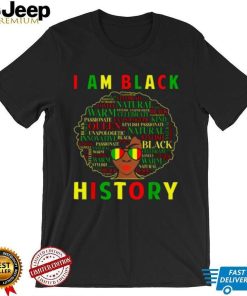 I Am Black History Black Women African American Juneteenth T Shirt