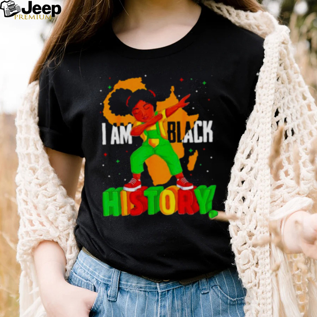 I Am Black History Kids Girls Women Black History Month Shirt