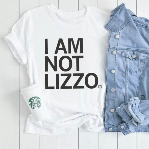 I Am Not Lizzo Shirt