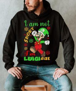 I Am Not Luigi Size Mario Size Christmas Shirt