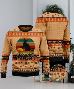 I Do What A Want Black Cat Ugly Christmas Sweater Funny Gift For Men And Women Family Holidays
