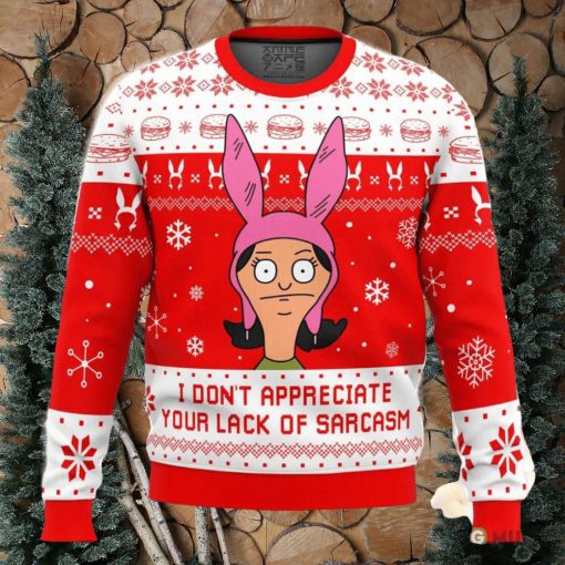 I Dont Appreciate Your Lack of Sarcasm Bob’s Burgers Ugly Christmas Sweater Holiday Gift Christmas Sweater