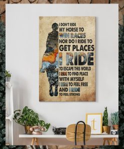 I Don't Ride My Horse To Win Races I Ride To Feel Strong Gallery Wrapped Canvas Prints