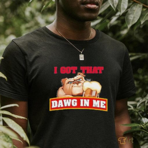 I Got That Dawg In Me Root Beer Dawg shirt