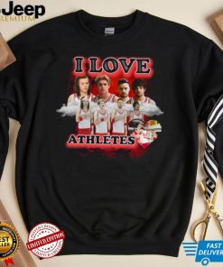 I Love Athletes Shirt