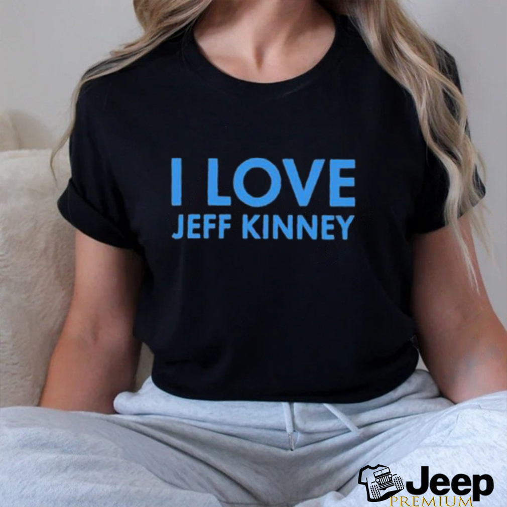 I Love Jeff Kinney T Shirt