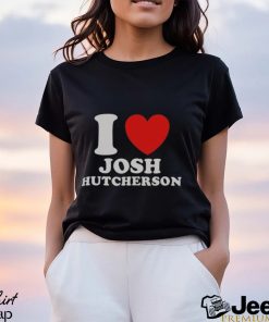 I Love Josh Hutcherson Shirt