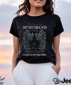 I Miss And Love My Husband Ladies T Shirt