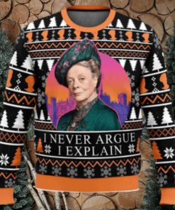 I Never Argue I Explain Downton Abbey Ugly Christmas Sweater