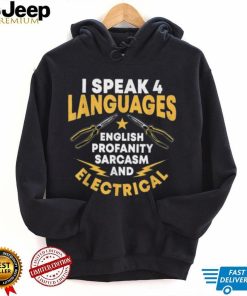 I Speak 4 Languages Electrician Electrical Technician Repair shirt