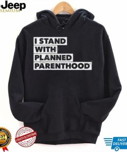 I Stand With Planned Parenthood Long Sleeve T Shirt