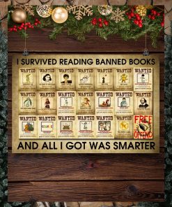 I Survived Reading Banned Books And All I Got Was Smarter Poster